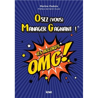 Osez vous manager gagnant ! Les accords OMG !