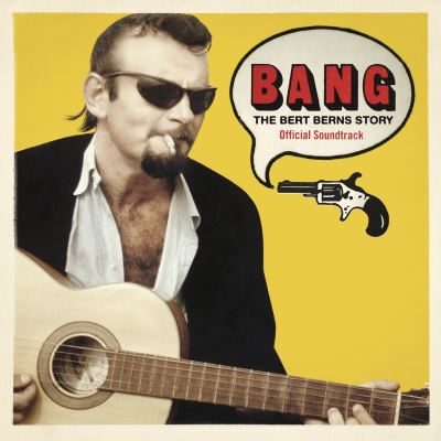 Bang ! The Bert Berns Story