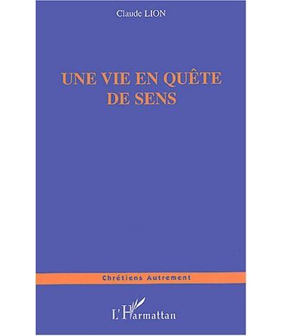 Une vie en quête de sens