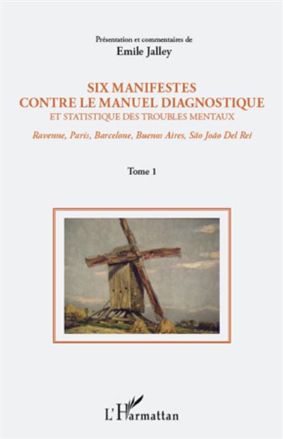 Six manifestes contre le manuel diagnostique et statistique des troubles mentaux