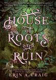 House of Roots and Ruin