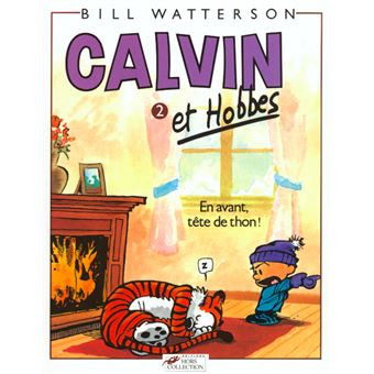 Calvin Et Hobbes Tome 2 Tome 02 Calvin Et Hobbes Tome 2 En Avant Tete De Thon Bill Watterson Broche Achat Livre Fnac