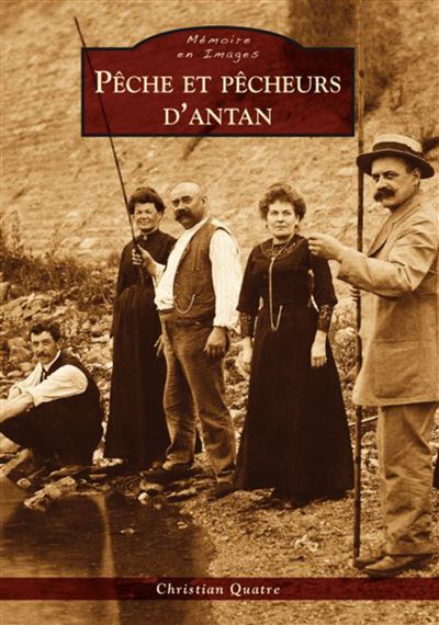Pêche et pêcheurs d'antan