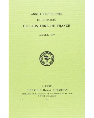 Annuaire bulletin de la société de l'histoire de France