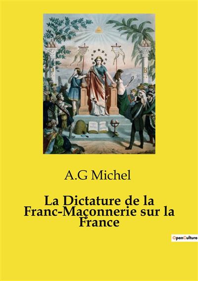 Livre 'La Dictature De La Franc-maçonnerie Sur La France' - Édition Documents, Bon état D'occasion