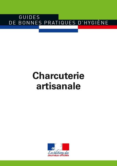 Guide des bonnes pratiques hygiéniques, charcuterie artisanale
