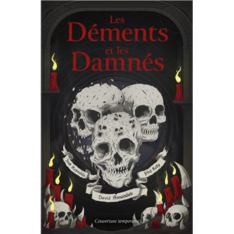 Les Déments et les Damnés