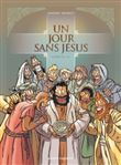 Un jour sans Jésus