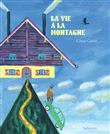 La vie à la montagne