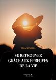 Se retrouver grâce aux épreuves de la vie