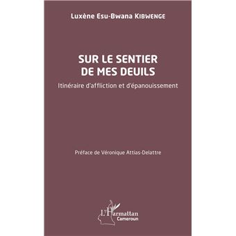 Sur le sentier de mes deuils