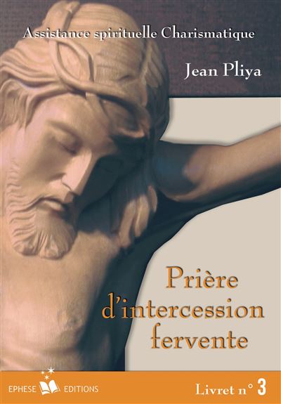 Prière d'intercession fervente