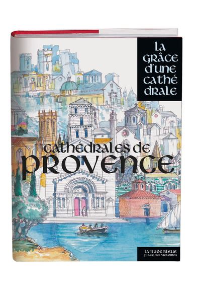 Les cathédrales de Provence