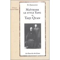 Maîtriser le style yang de taiji quan