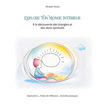 Explore ton monde intérieur