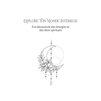 Explore ton monde intérieur
