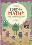 Fous des maths - Comment devenir monstrueusement bons avec les operations ?