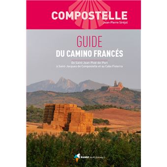 Compostelle Guide du Camino Francés