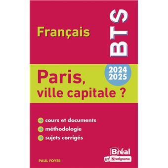 Paris, ville capitale ? Thème de BTS français 2024-2025