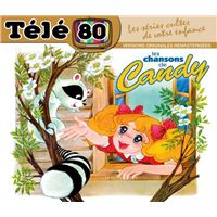 Les chansons de Candy - Collection Télé 80