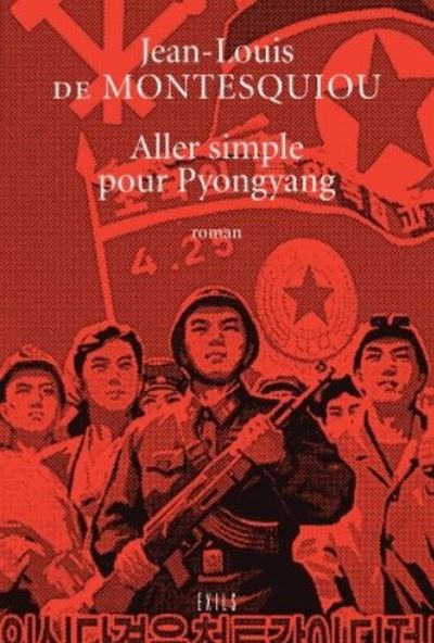 Aller simple pour pyongyang