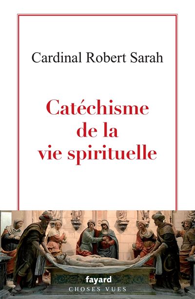 Catéchisme de la vie spirituelle - Robert Sarah - broché