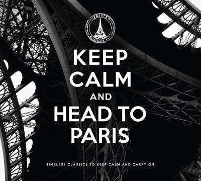 Keep calm and head to paris