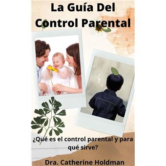 La Guía Del Control Parental: ¿Qué es el control parental y para qué ...