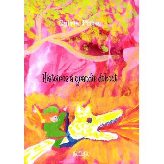 Histoires à grandir debout - 1