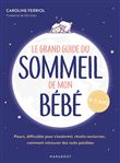 Le grand guide du sommeil de mon bébé, Dédicacé par l'auteur