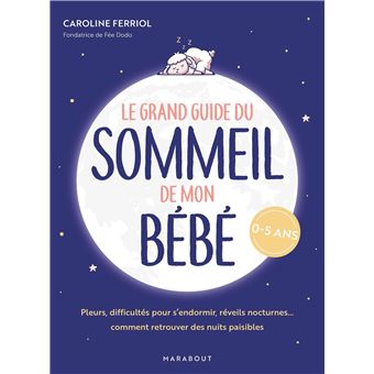 Le grand guide du sommeil de mon bébé, Dédicacé par l'auteur