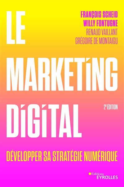 Le marketing digital - François Scheid - broché