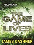THE GAME OF LIVES, DASHNER (5013)