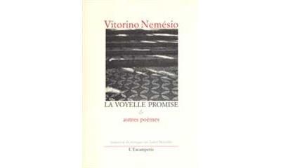 La Voyelle promise - Vitorino Nemesio - broché