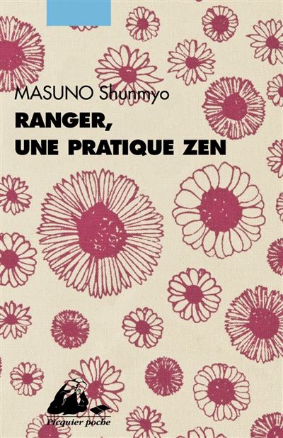 Ranger, une pratique zen - Shunmyo Masuno - Poche