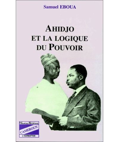 La naissance du Cameroun, 1884-1914 (Collection Racines du present) (French Edition)