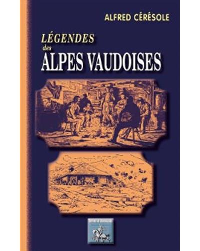 Légendes des Alpes vaudoises - Alfred Cérésole - relié