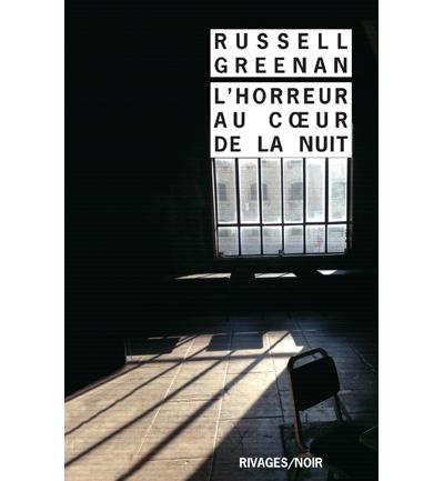 L'horreur au coeur de la nuit - Russell H. Greenan - Riv