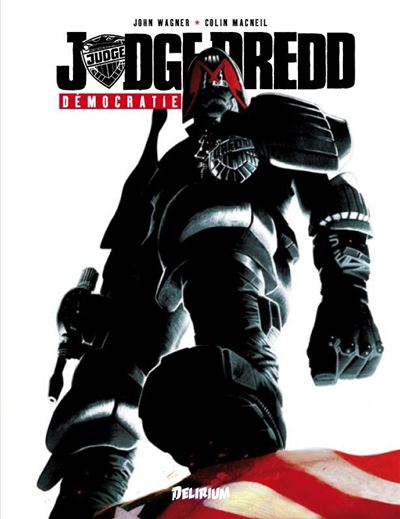 Judge Dredd - Démocratie - John Wagner - relié
