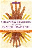 Origines et pratiques des anciens tradithérapeutes