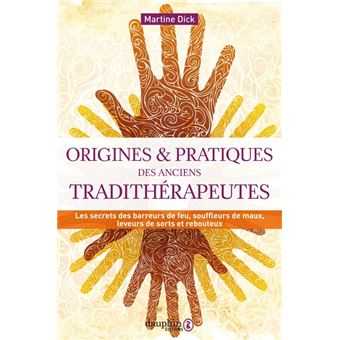 Origines et pratiques des anciens tradithérapeutes