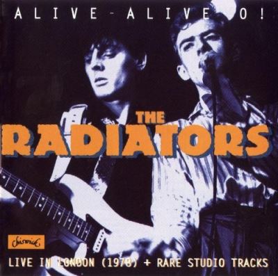 Alive, alive, o !