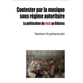 Contester par la musique sous régime autoritaire