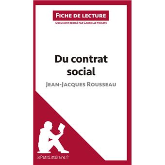 Du Contrat Social De Jean-Jacques Rousseau (Fiche De Lecture) Résumé ...