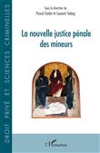 La nouvelle justice pénale des mineurs