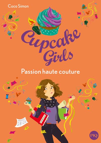 Cupcake Girls - tome 18 : Passion haute couture