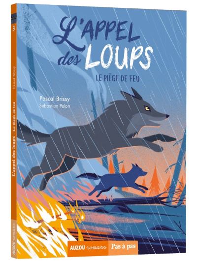 L'appel des loups tome 3 - le piege de feu