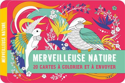 Merveilleuse nature - mes 20 cartes à colorier et à envoyer