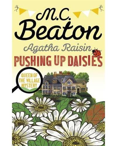 AGATHA RAISIN: PUSHING UP DAISIES
