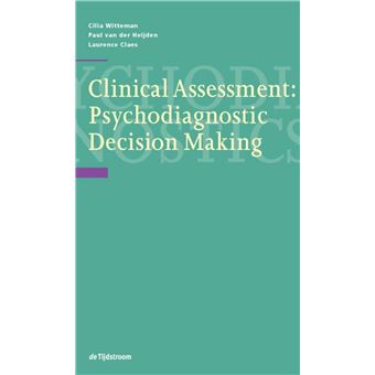 Clinical Assessment Psychodiagnostic Decision Making - Broché - Paul ...